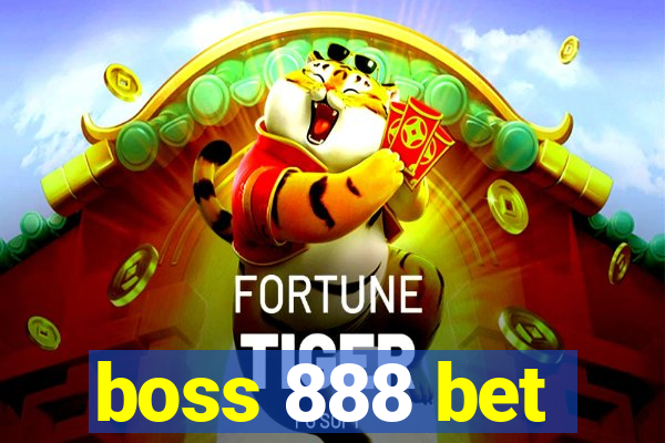 boss 888 bet